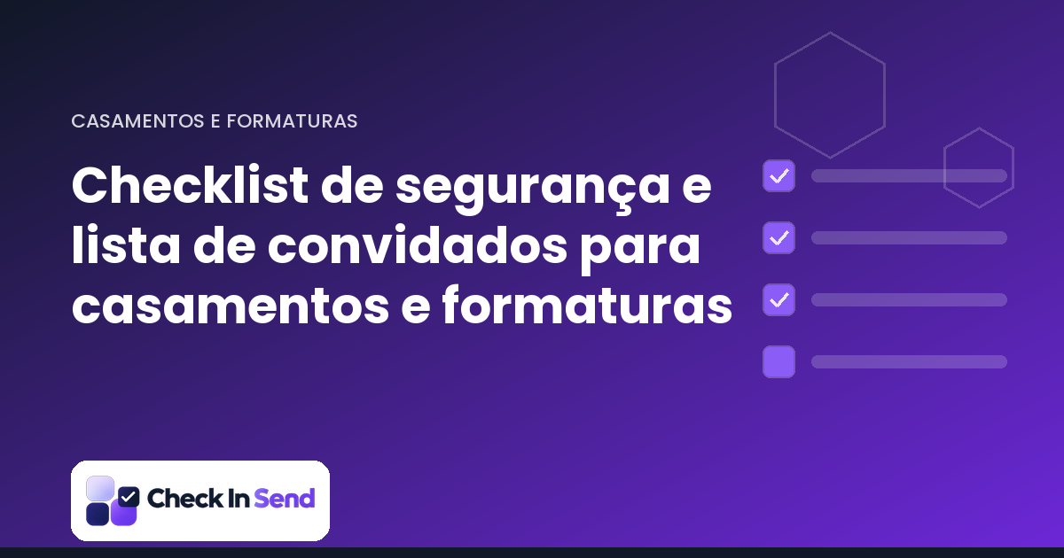 Checklist de segurança e lista de convidados para casamentos e formaturas